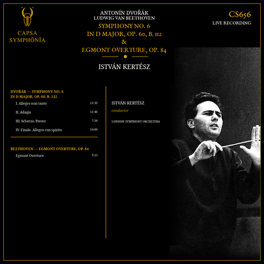 Dvořák Symphony No. 6 and Beethoven Egmont Overture tracklist — István Kertész, London Symphony Orchestra — Capsa Symphōnĭa CS656 inlay