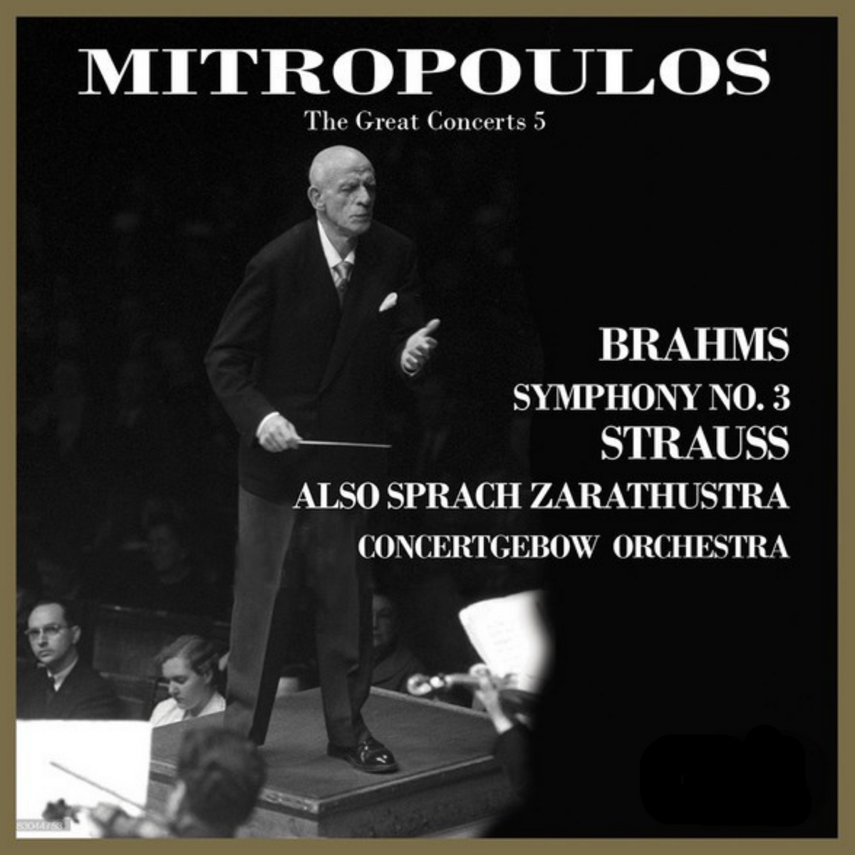 Cover CS603 — Dimitri Mitropoulos dirige la Royal Concertgebouw Orchestra in Strauss Also sprach Zarathustra e Brahms Sinfonia n. 3 — Capsa Symphōnĭa