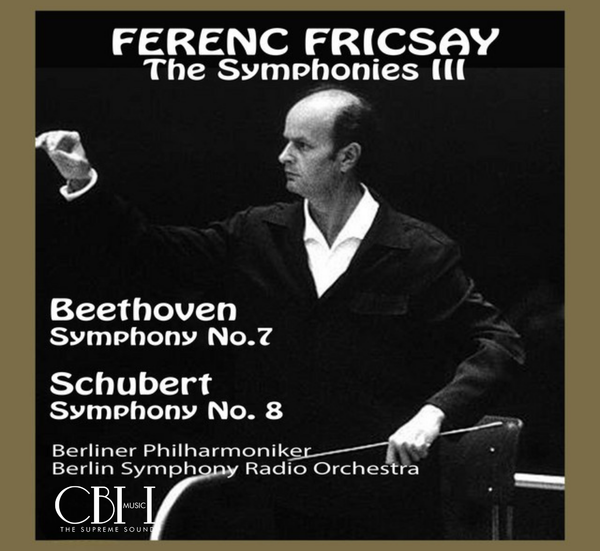 Fricsay: Beethoven & Schubert — Sinfonia n. 7 & Sinfonia n. 8 “Incompiuta”