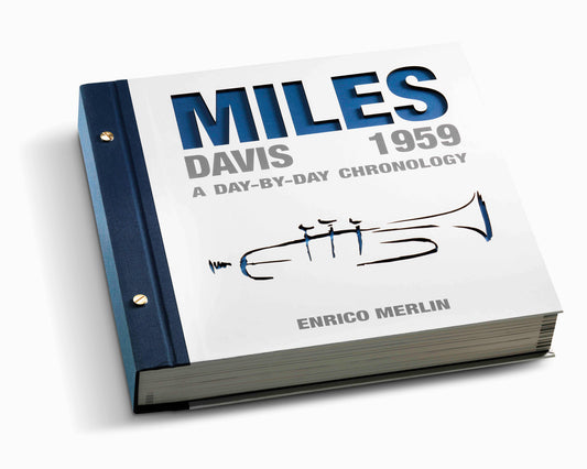 Miles Davis 1959 • A Day-By-Day Chronology - Enrico Merlin
