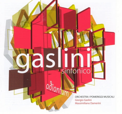 GASLINI SYMPHONIC: ADIANTUM - Gaslini, Orchestra I Pomeriggi Musicali, Damerini