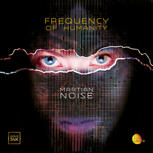 Frequency Of Humanity - MARTIAN NOISE