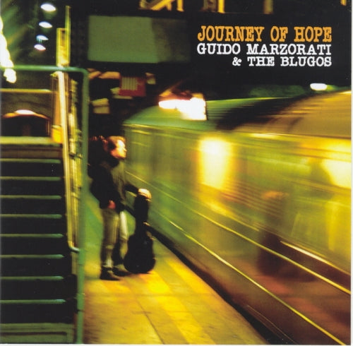 JOURNEY OF HOPE - Marzorati, The Blugos