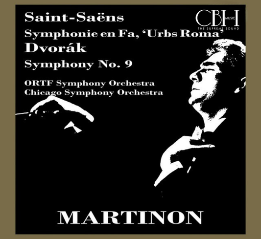 Cover CS613 — Jean Martinon dirige Saint-Saëns, Urbs Roma, e Dvořák, Sinfonia n. 9 Dal Nuovo Mondo — Capsa Symphōnĭa