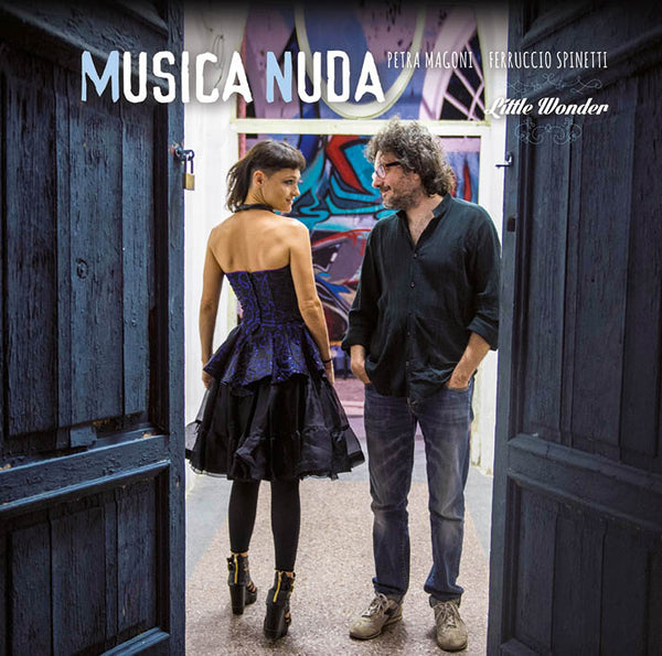 MUSICA NUDA - LITTLE WONDER | Magoni - Spinetti