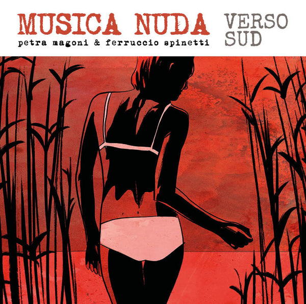 MUSICA NUDA - VERSO SUD | Magoni - Spinetti