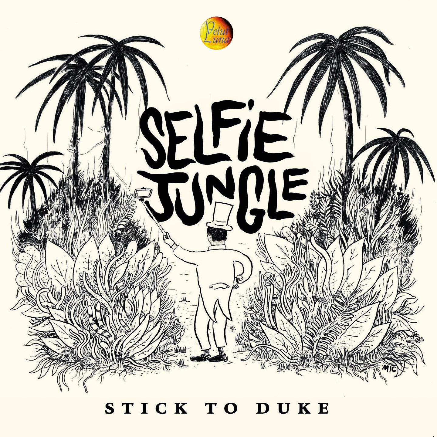 Stick To Duke - SELFIE JUNGLE